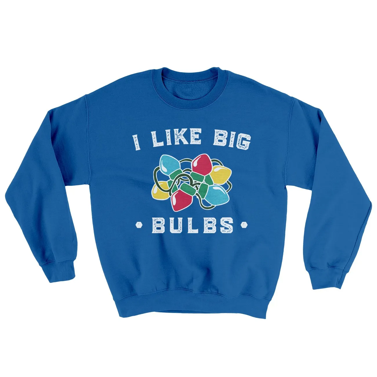 I Like Big Bulbs Men/Unisex Ugly Sweater